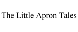 THE LITTLE APRON TALES trademark