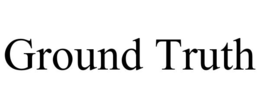 GROUND TRUTH trademark