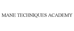 MANE TECHNIQUES ACADEMY trademark