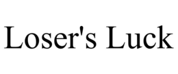 LOSER'S LUCK trademark
