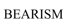 BEARISM trademark