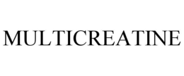 MULTICREATINE trademark