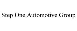 STEP ONE AUTOMOTIVE GROUP trademark