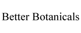 BETTER BOTANICALS trademark