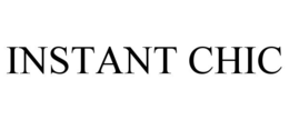 INSTANT CHIC trademark