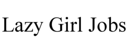 LAZY GIRL JOBS trademark