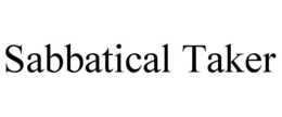SABBATICAL TAKER trademark