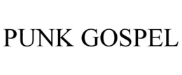 PUNK GOSPEL trademark