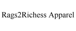 RAGS2RICHESS APPAREL trademark