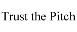 TRUST THE PITCH trademark