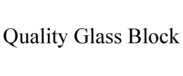 QUALITY GLASS BLOCK trademark
