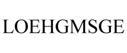 LOEHGMSGE trademark
