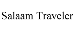 SALAAM TRAVELER trademark