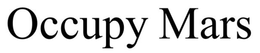 OCCUPY MARS trademark