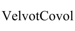 VELVOTCOVOL trademark