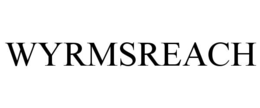 WYRMSREACH trademark
