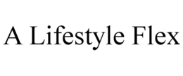 A LIFESTYLE FLEX trademark