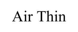 AIR THIN trademark