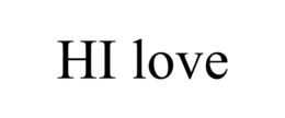 HI LOVE trademark