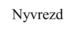NYVREZD trademark