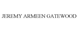 JEREMY ARMEEN GATEWOOD trademark