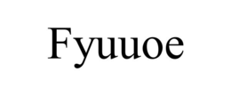 FYUUOE trademark