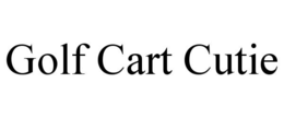 GOLF CART CUTIE trademark