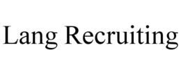 LANG RECRUITING trademark