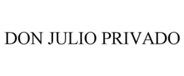 DON JULIO PRIVADO trademark