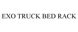 EXO TRUCK BED RACK trademark
