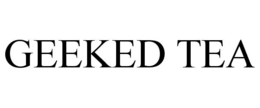 GEEKED TEA trademark