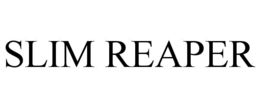 SLIM REAPER trademark