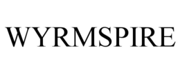 WYRMSPIRE trademark