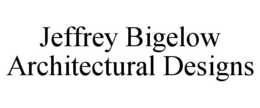 JEFFREY BIGELOW ARCHITECTURAL DESIGNS trademark