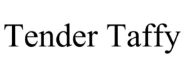 TENDER TAFFY trademark