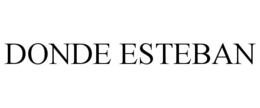 DONDE ESTEBAN trademark