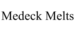 MEDECK MELTS trademark