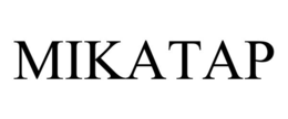 MIKATAP trademark