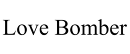 LOVE BOMBER trademark