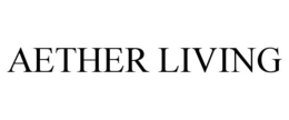 AETHER LIVING trademark