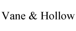 VANE & HOLLOW trademark