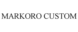 MARKORO CUSTOM trademark