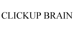 CLICKUP BRAIN trademark