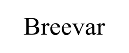 BREEVAR trademark