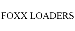 FOXX LOADERS trademark