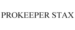 PROKEEPER STAX trademark