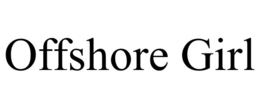 OFFSHORE GIRL trademark