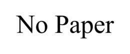 NO PAPER trademark