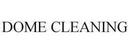 DOME CLEANING trademark