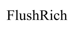 FLUSHRICH trademark